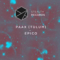 Paax (Tulum) — Epico — обложка